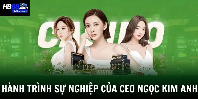 CEO Ngọc Kim Anh và hành trình sự nghiệp đầy thử thách