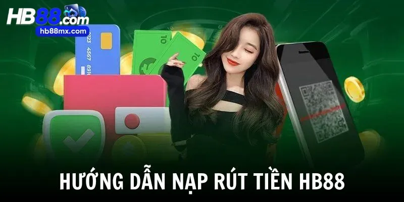 Hướng dẫn HB88 với các thao tác nạp và rút