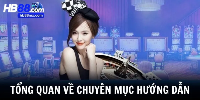 Tổng quan cơ bản về mục hướng dẫn HB88
