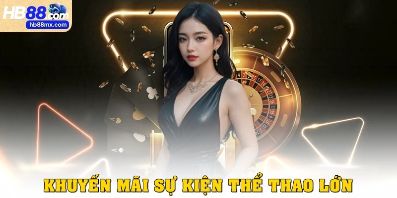 Khuyến mãi sự kiện thể thao lớn