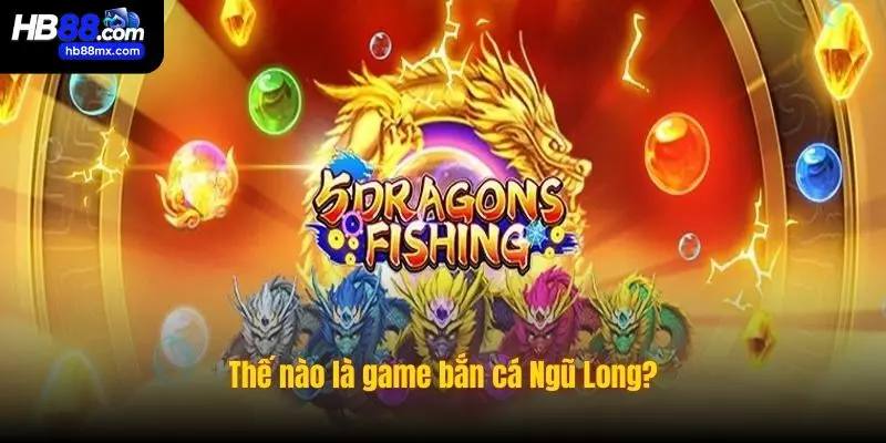 Ngư long bắn cá thắng lớn là gì?